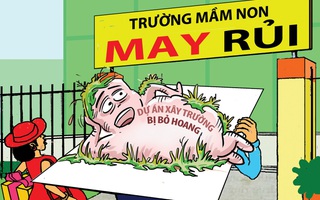 Dự án trường lớp bỏ hoang, phụ huynh bốc thăm giành suất học mầm non