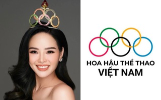 Bản quyền tên gọi Hoàn vũ chưa hạ nhiệt lại đến Hoa hậu Thể thao trùng tên