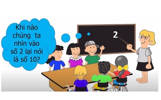 Khi nào chúng ta nhìn vào số 2 lại nói là số 10?