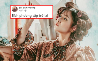 'Gái ế' Bích Phương thông báo trở lại đường đua V-pop chỉ vì... sợ mất tương tác
