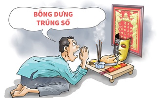 Phải làm sao nếu bỗng dưng... trúng số hàng chục tỉ đồng