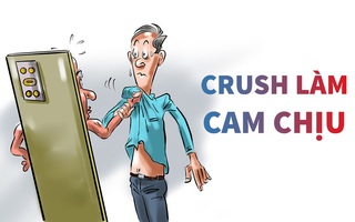 Cục nợ đến từ hư vô: Crush làm, cam chịu!