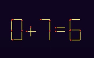Thử tài IQ: Di chuyển hai que diêm để phép tính 0+7=6 thành đúng