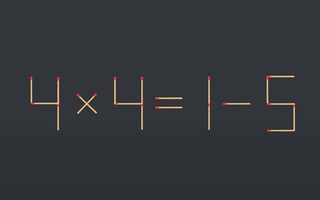 Thử tài IQ: Di chuyển một que diêm để 4x4=1-5 thành phép tính đúng
