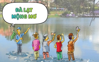 Đà Lạt mộng mơ rồi cũng đến... nước này