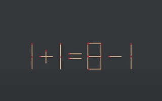 Thử tài IQ: Di chuyển một que diêm để 1+1=8-1 thành phép tính đúng