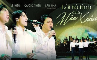 Quốc Thiên rủ Lân Nhã, Lê Hiếu cover lại loạt ca khúc xuân