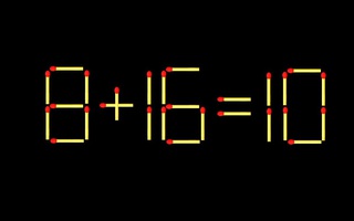 Thử tài IQ: Di chuyển một que diêm để 8+16=10 thành phép tính đúng