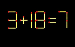 Thử tài IQ: Di chuyển một que diêm để 3+18=7 thành phép tính đúng