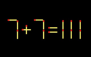 Thử tài IQ: Di chuyển một que diêm để 7+7=111 thành phép tính đúng