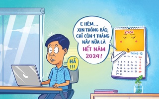 Đã đến tháng cuối cùng năm 2024 rồi sao?