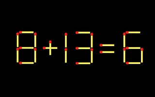 Thử tài IQ: Di chuyển một que diêm để 8+13=6 thành phép tính đúng