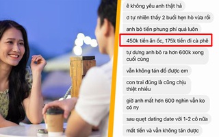 'Ăn vạ' vì tốn 625.000 đồng cho 2 lần hẹn hò mà vẫn bị từ chối