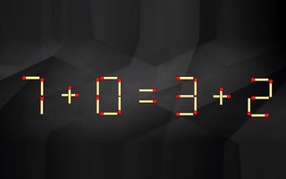 Thử tài IQ: Di chuyển hai que diêm để 7+0=3+2 thành phép tính đúng