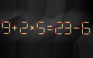 Thử tài IQ: Di chuyển một que diêm để 9+2x5=23-6 thành phép tính đúng