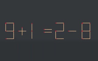 Thử tài IQ: Di chuyển một que diêm để 9+1=2-8 thành phép tính đúng