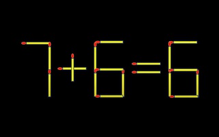 Thử tài IQ: Di chuyển hai que diêm để 7+6=6 thành phép tính đúng