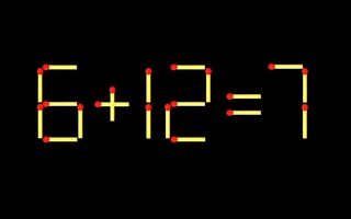 Thử tài IQ: Di chuyển một que diêm để 6+12=7 thành phép tính đúng