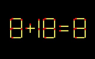 Thử tài IQ: Di chuyển một que diêm để 8+18=8 thành phép tính đúng