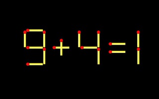 Thử tài IQ: Di chuyển một que diêm để 9+4=1 thành phép tính đúng