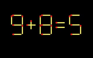 Thử tài IQ: Di chuyển một que diêm để 9+8=5 thành phép tính đúng