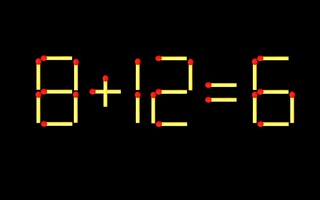 Thử tài IQ: Di chuyển một que diêm để 8+12=6 thành phép tính đúng