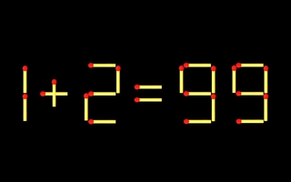 Thử tài IQ: Di chuyển một que diêm để 1+2=99 thành phép tính đúng