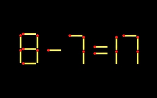 Thử tài IQ: Di chuyển một que diêm để 8-7=17 thành phép tính đúng