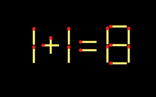 Thử tài IQ: Di chuyển một que diêm để 1+1=8 thành phép tính đúng
