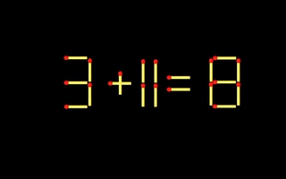 Thử tài IQ: Di chuyển một que diêm để 3+11=8 thành phép tính đúng
