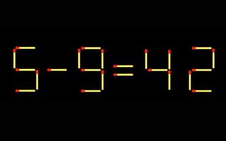 Thử tài IQ: Di chuyển một que diêm để 5-9=42 thành phép tính đúng