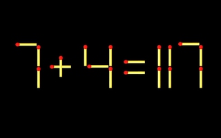 Thử tài IQ: Di chuyển một que diêm để 7+4=117 thành phép tính đúng