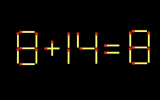 Thử tài IQ: Di chuyển một que diêm để 8+14=8 thành phép tính đúng