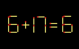 Thử tài IQ: Di chuyển một que diêm để 6+17=6 thành phép tính đúng