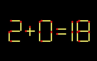 Thử tài IQ: Di chuyển một que diêm để 2+0=18 thành phép tính đúng