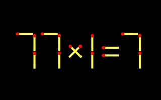 Thử tài IQ: Di chuyển một que diêm để 77x1=7 thành phép tính đúng