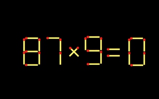 Thử tài IQ: Di chuyển một que diêm để 87x9=0 thành phép tính đúng