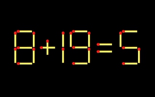Thử tài IQ: Di chuyển một que diêm để 8+19=5 thành phép tính đúng