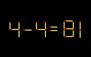 Thử tài IQ: Di chuyển một que diêm để 4-4=81 thành phép tính đúng