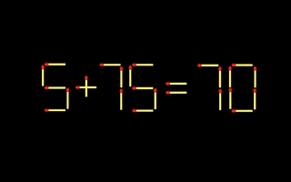 Thử tài IQ: Di chuyển một que diêm để 5+75=70 thành phép tính đúng