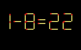 Thử tài IQ: Di chuyển một que diêm để 1-8=22 thành phép tính đúng