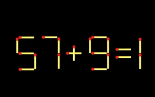 Thử tài IQ: Di chuyển một que diêm để 57+9=1 thành phép tính đúng