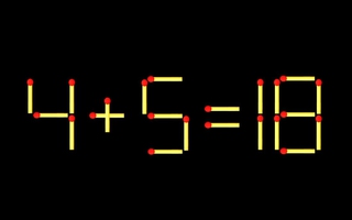 Thử tài IQ: Di chuyển một que diêm để 4+5=18 thành phép tính đúng