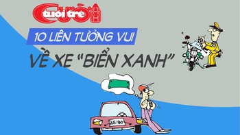 Top 10 liên tưởng vui về xe biển xanh