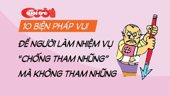 Biện pháp để người chống tham nhũng không... tham nhũng