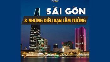 Sài Gòn và những điều bạn lầm tưởng!
