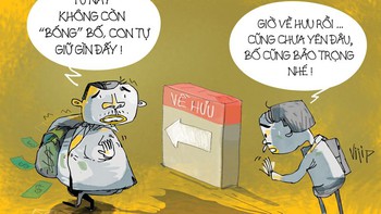 Bố về hưu rồi, con nương tựa ai?