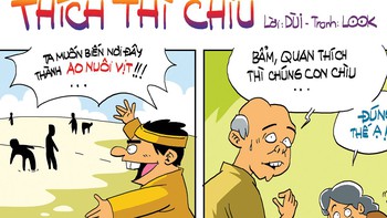 Thích thì chiều: Cạp đất mà ăn!
