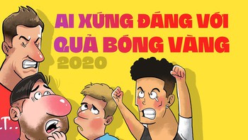 Ronaldo hay Messi xứng đáng với 'Quả Bóng Vàng 2020', nếu không bị hủy?