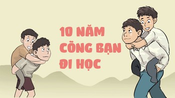 10 năm cõng bạn tới trường - Không kể công, không ồn ào
